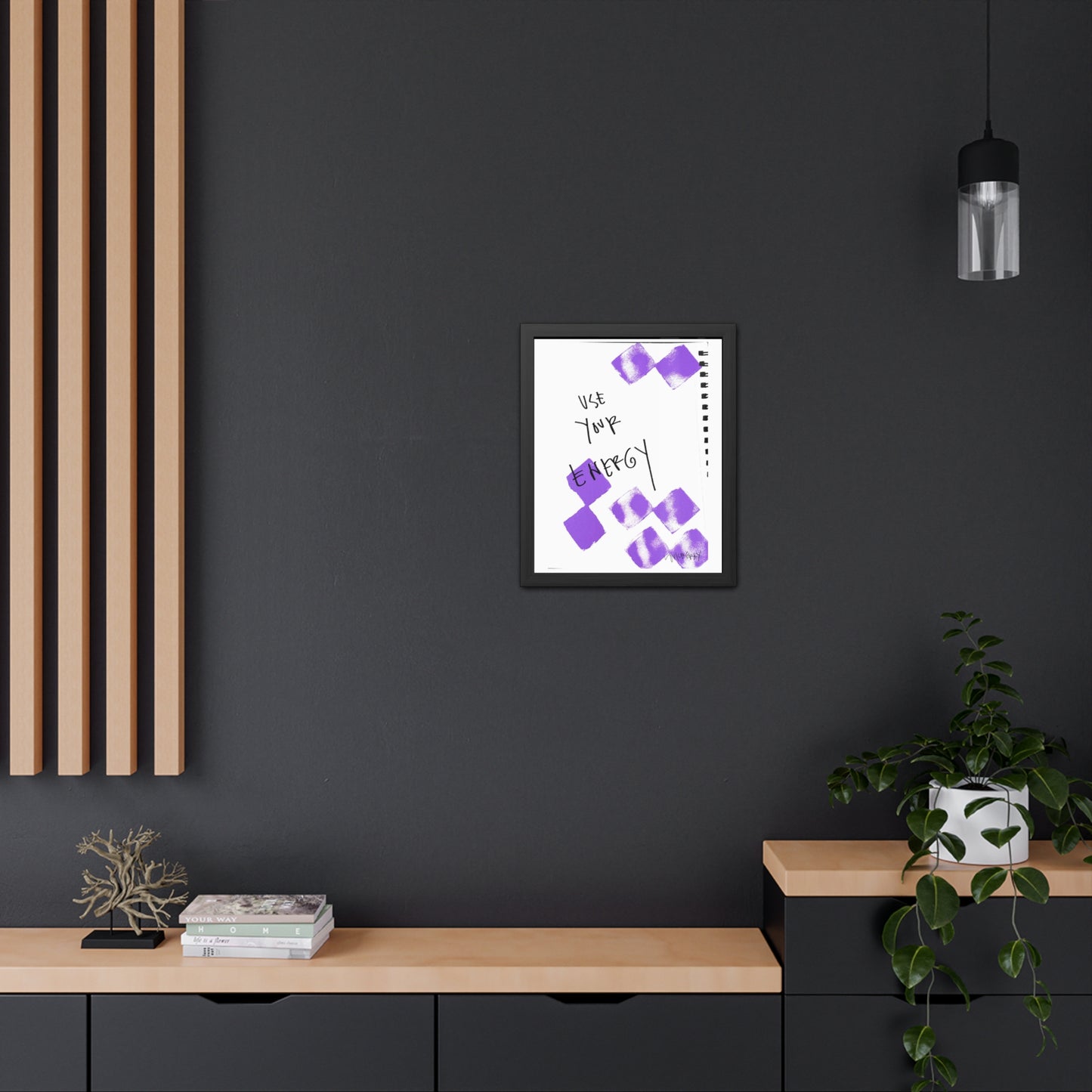 Framed Poster - “Use Your Energy” Art for Home