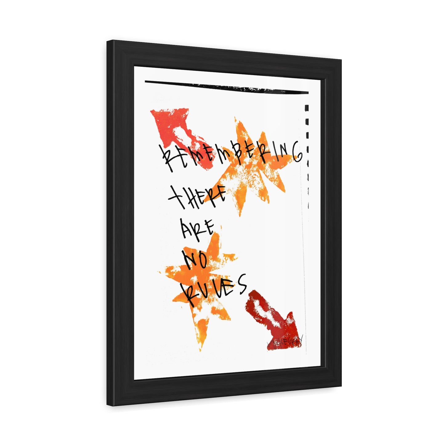 Framed Poster - “Remembering There Are No Rules”