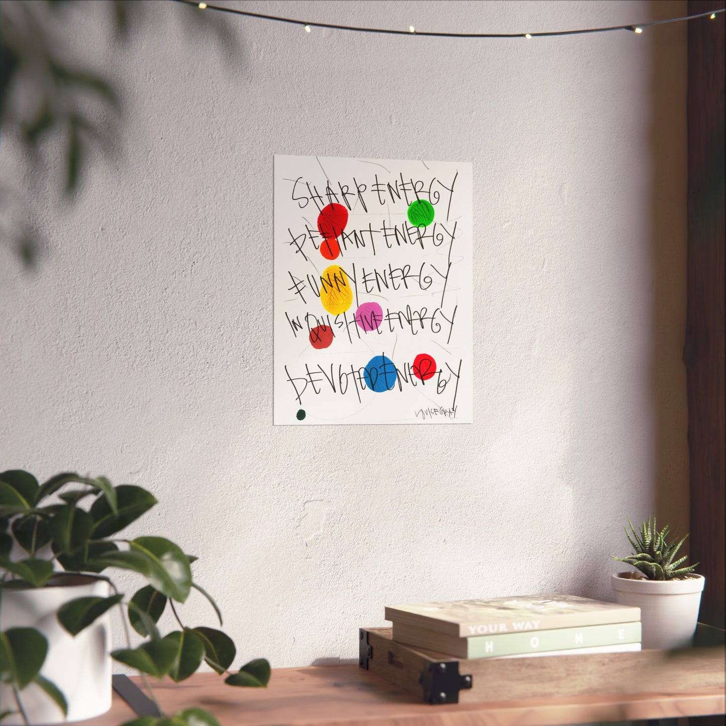 "Sharp Energy, Defiant Energy" Fine Art Poster