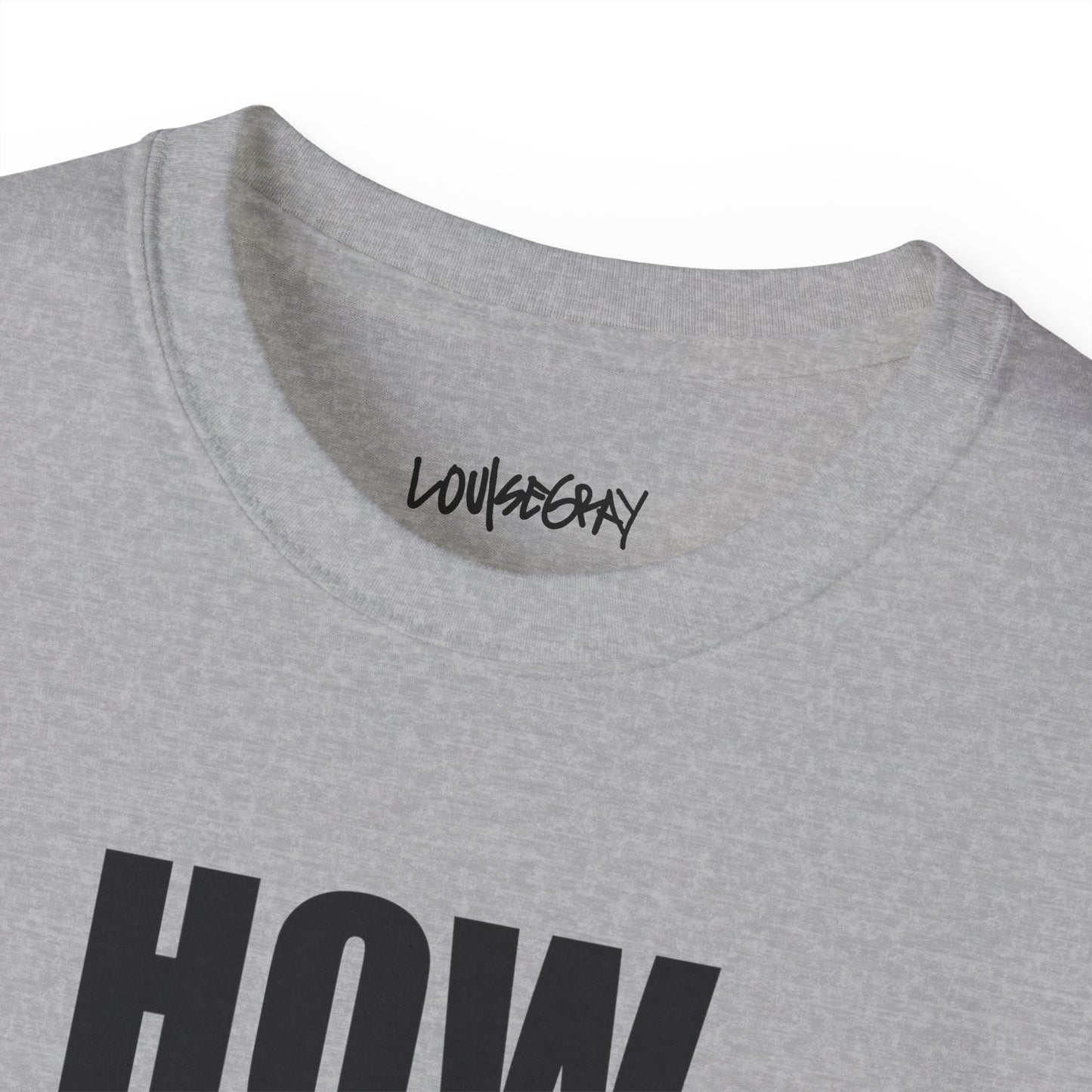 HOW YOU ACT HAS POWER Ultra Cotton Slogan Tee