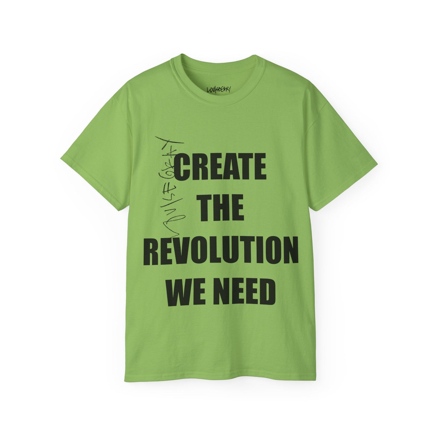 CREATE THE REVOLUTION WE NEED Ultra Cotton Slogan Tee