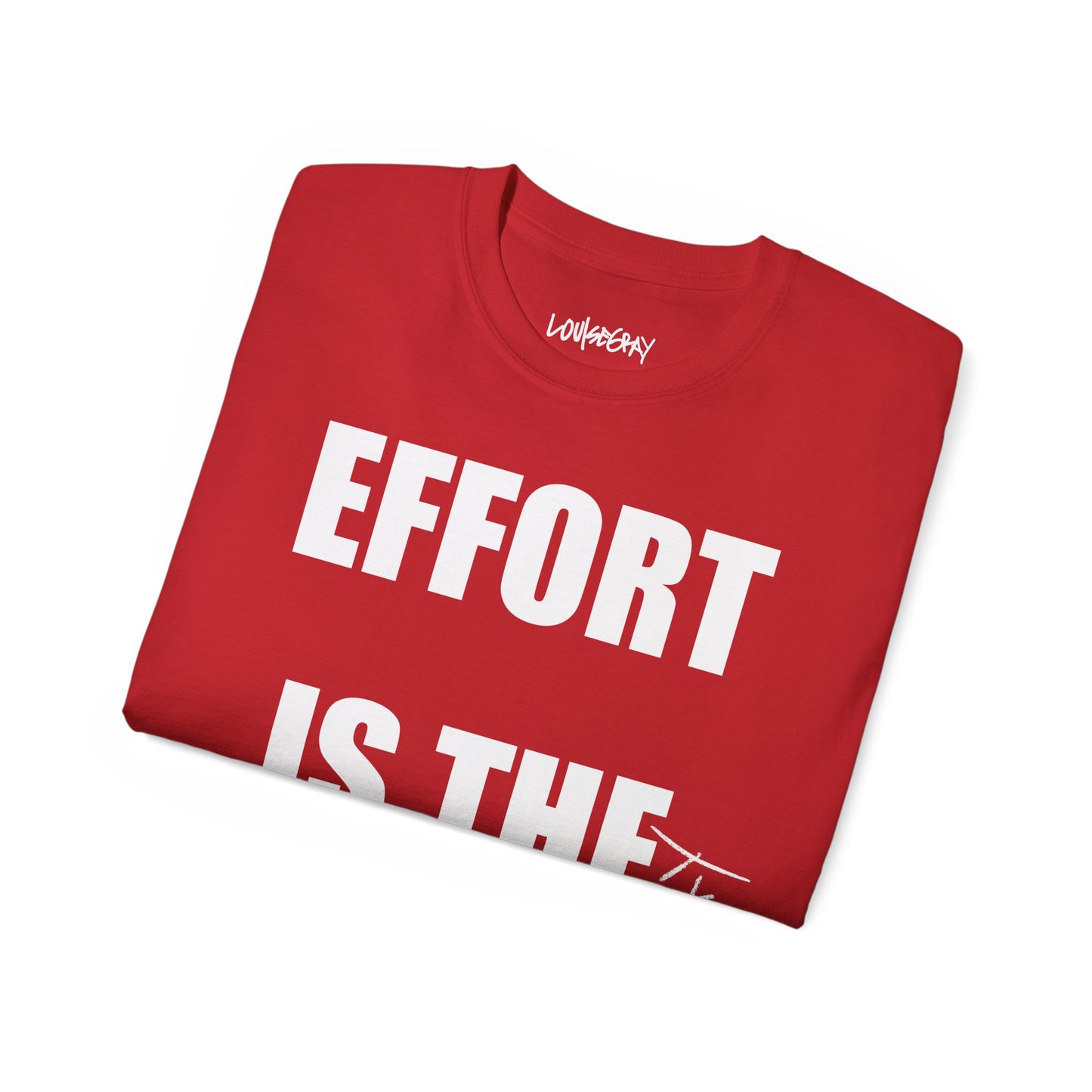 EFFORT IS THE FUTURE Ultra Cotton Slogan Tee