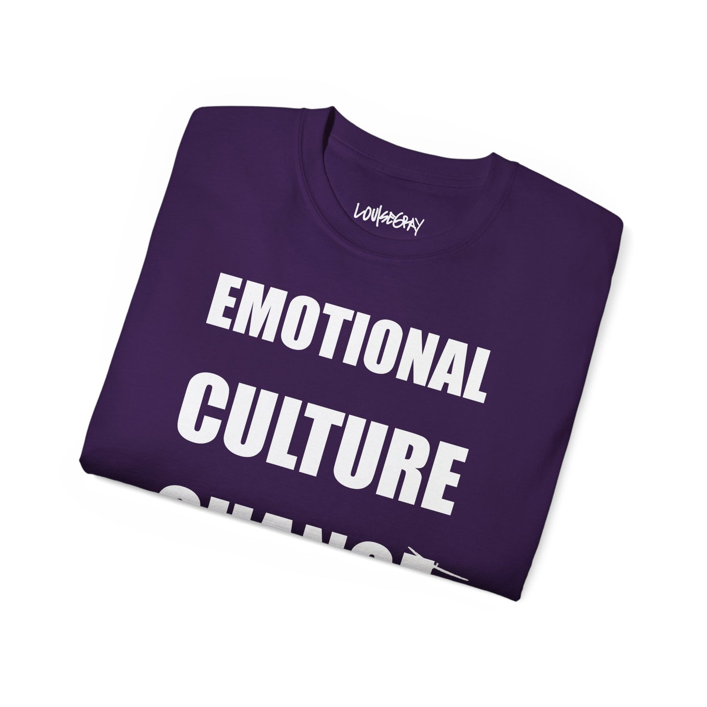 EMOTIONAL CULTURE CHANGE NEEDED Ultra Cotton Slogan Tee