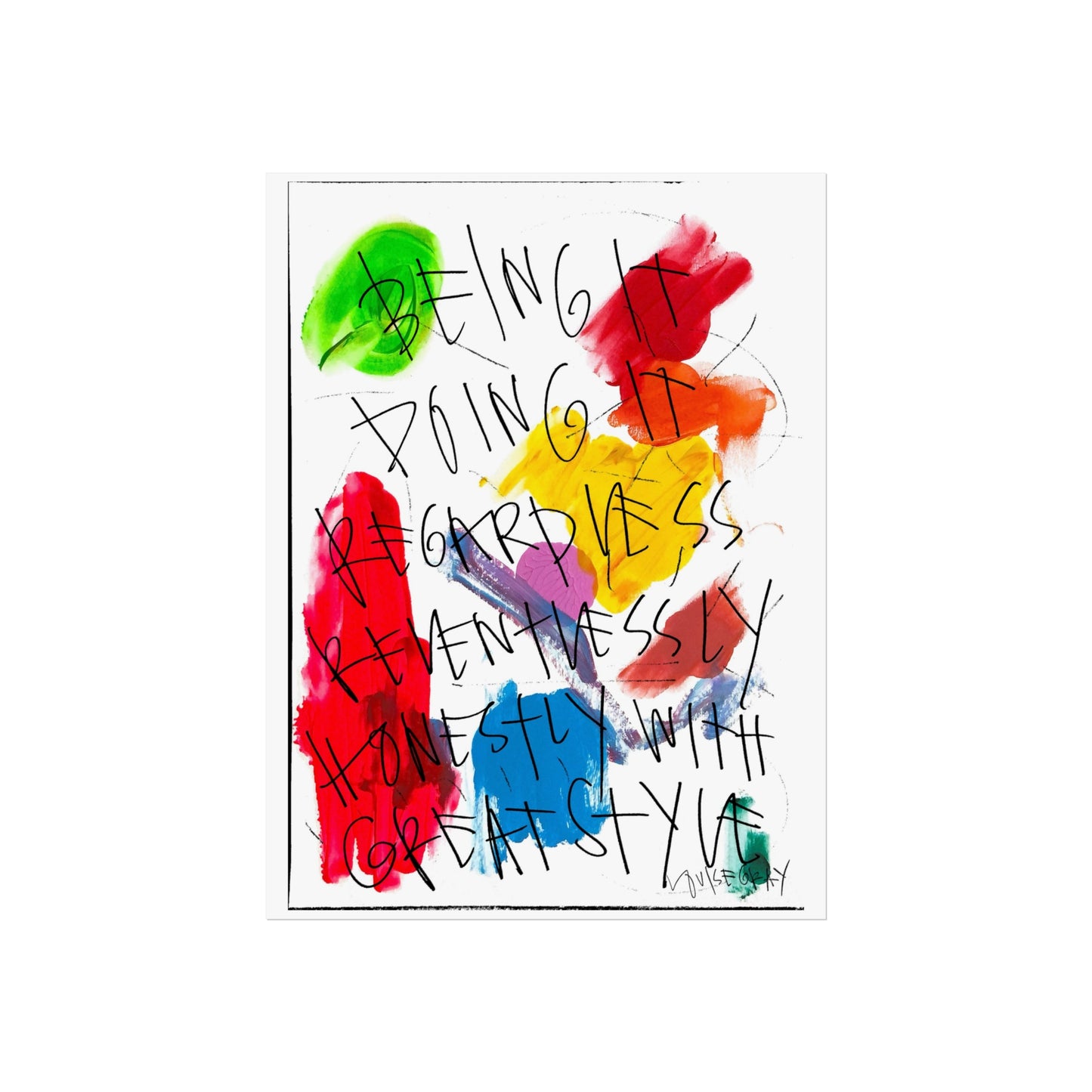 "Being It, Doing It" Fine Art Poster
