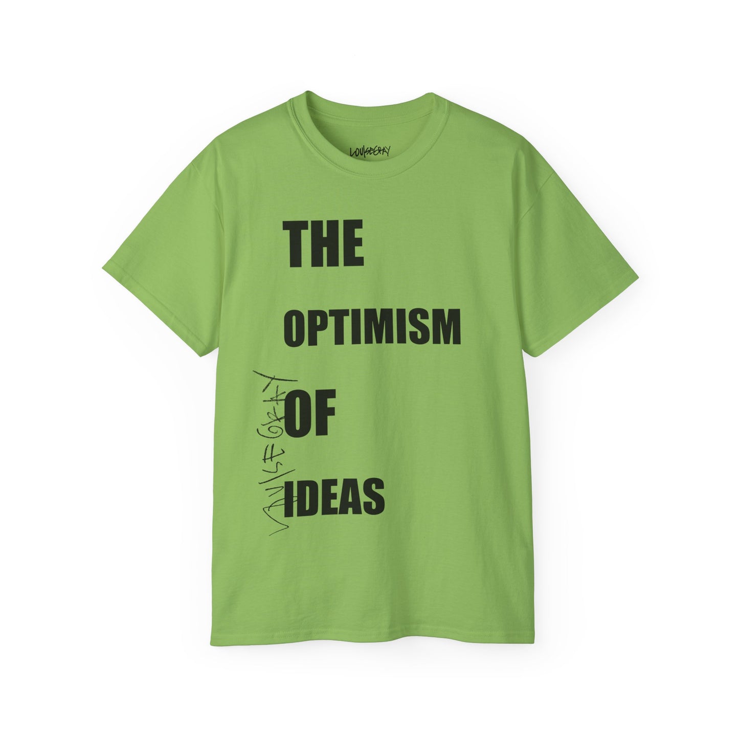 THE OPTIMISM OF IDEAS Ultra Cotton Slogan Tee