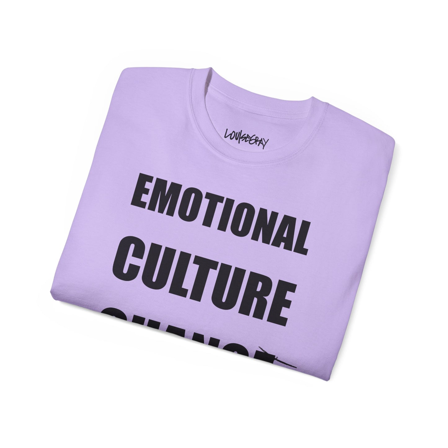 EMOTIONAL CULTURE CHANGE NEEDED Ultra Cotton Slogan Tee
