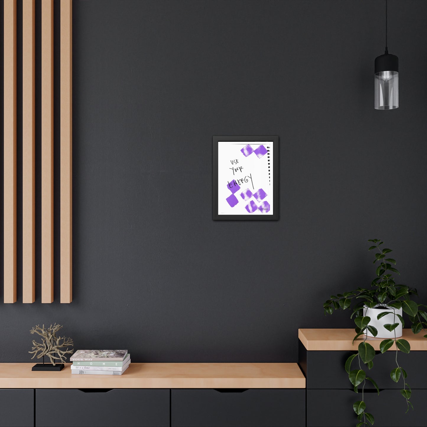 Framed Poster - “Use Your Energy” Art for Home