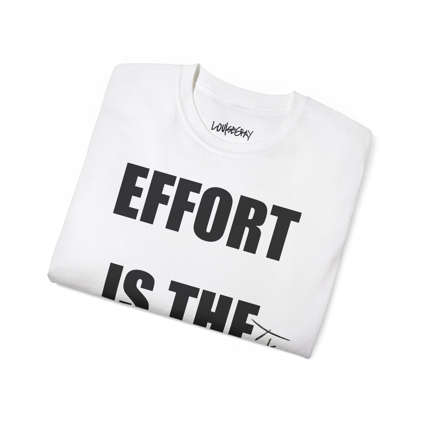 EFFORT IS THE FUTURE Ultra Cotton Slogan Tee