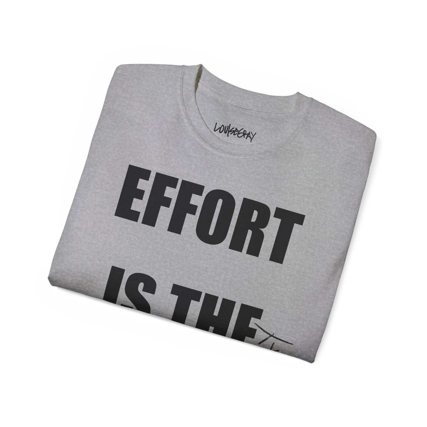 EFFORT IS THE FUTURE Ultra Cotton Slogan Tee