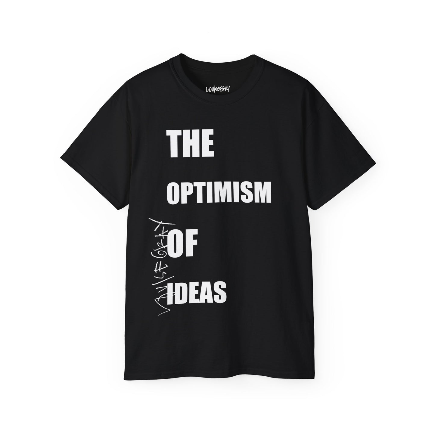 THE OPTIMISM OF IDEAS Ultra Cotton Slogan Tee