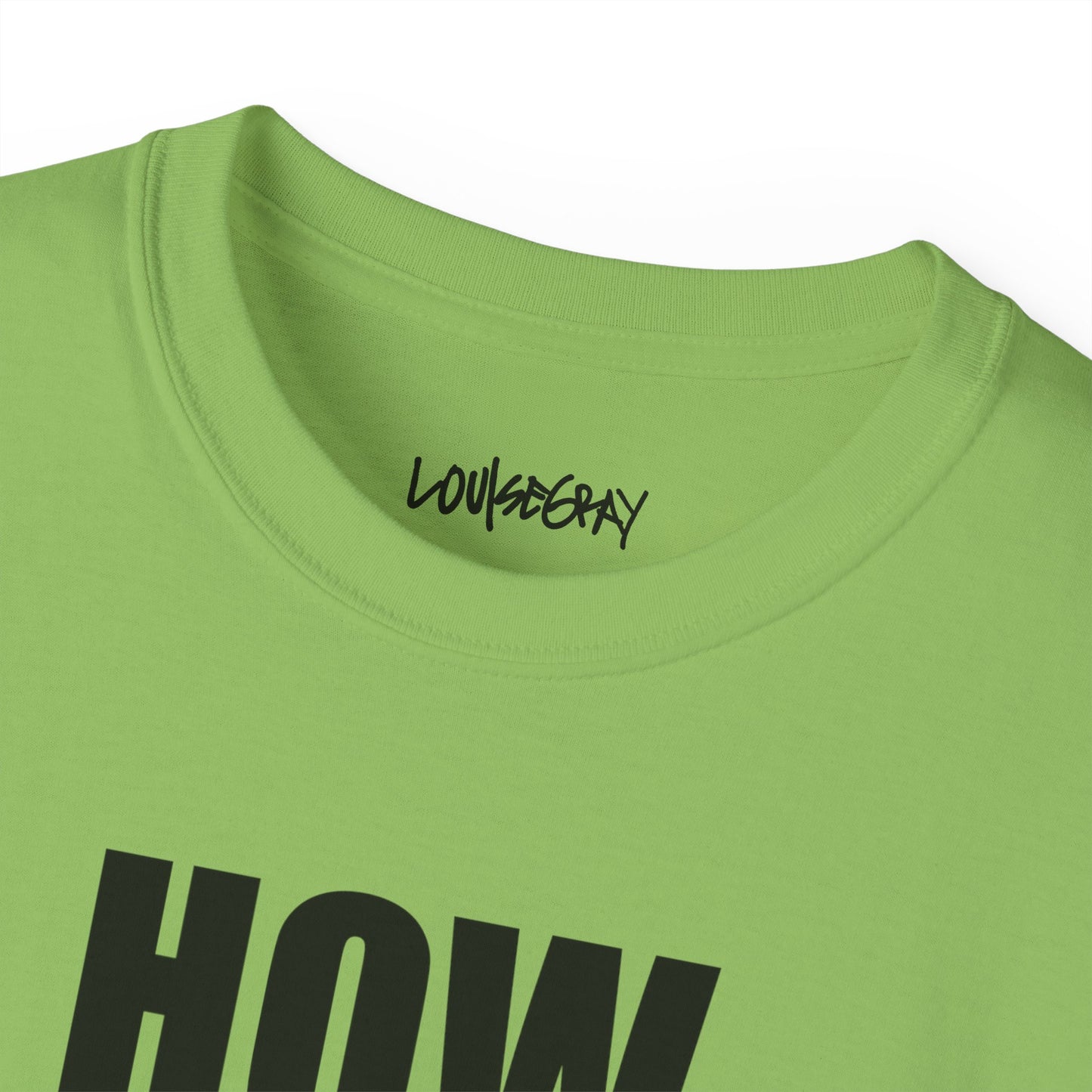 HOW YOU ACT HAS POWER Ultra Cotton Slogan Tee