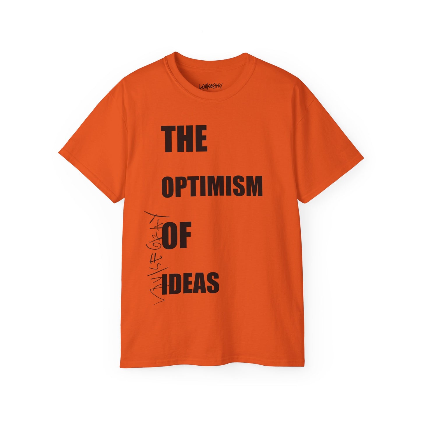 THE OPTIMISM OF IDEAS Ultra Cotton Slogan Tee