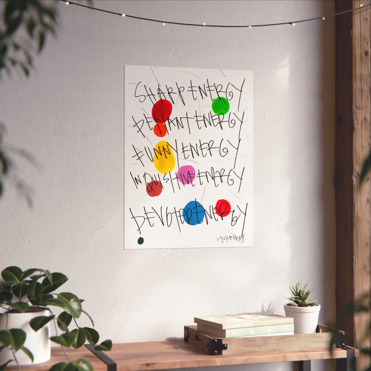 "Sharp Energy, Defiant Energy" Fine Art Poster