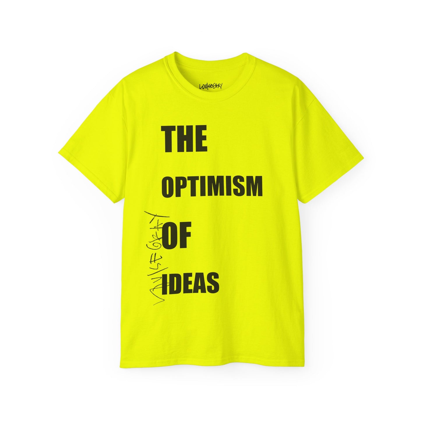 THE OPTIMISM OF IDEAS Ultra Cotton Slogan Tee