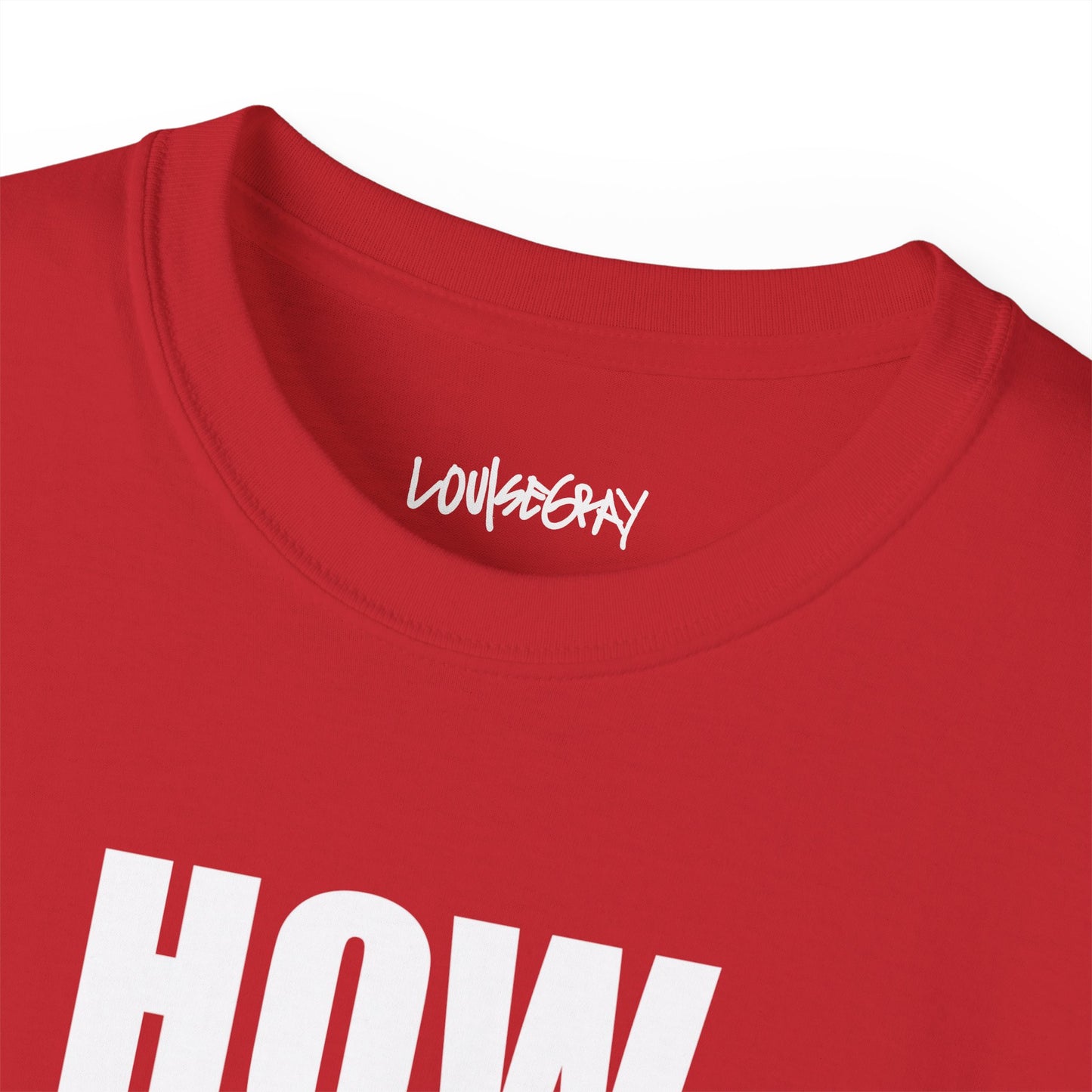 HOW YOU ACT HAS POWER Ultra Cotton Slogan Tee