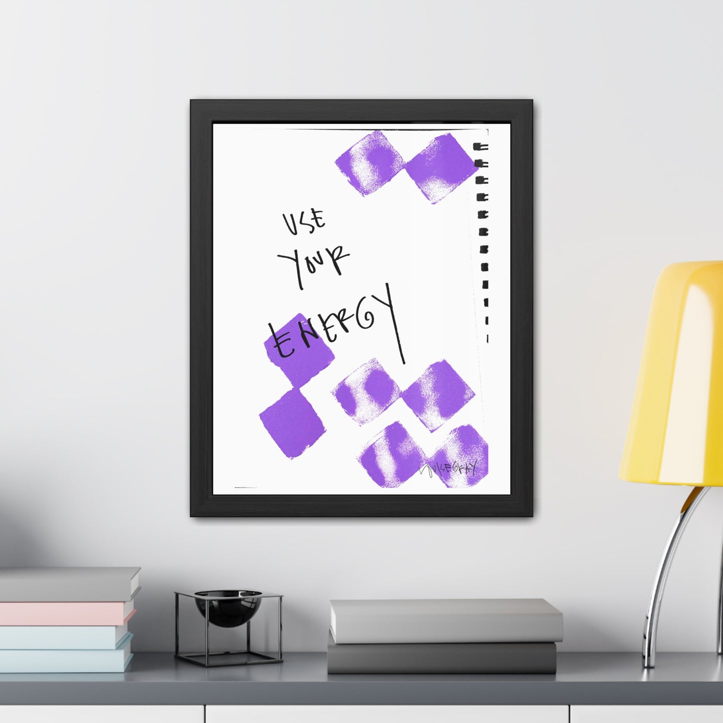 Framed Poster - “Use Your Energy” Art for Home