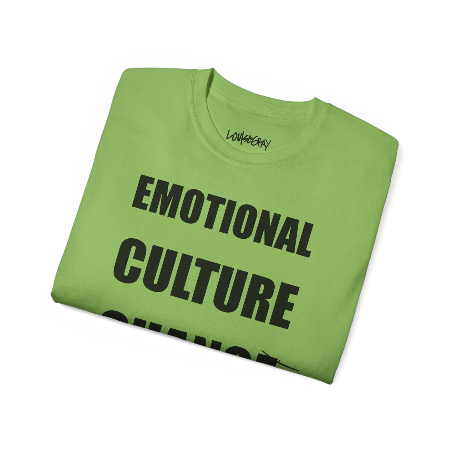 EMOTIONAL CULTURE CHANGE NEEDED Ultra Cotton Slogan Tee