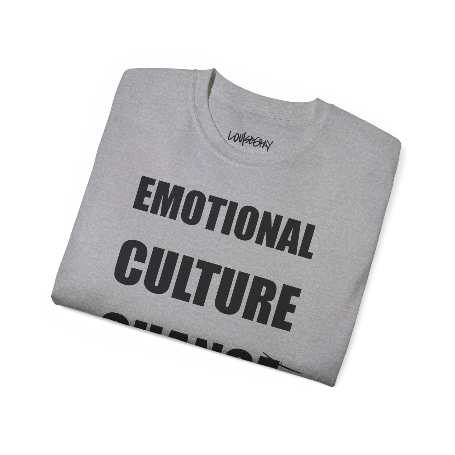 EMOTIONAL CULTURE CHANGE NEEDED Ultra Cotton Slogan Tee