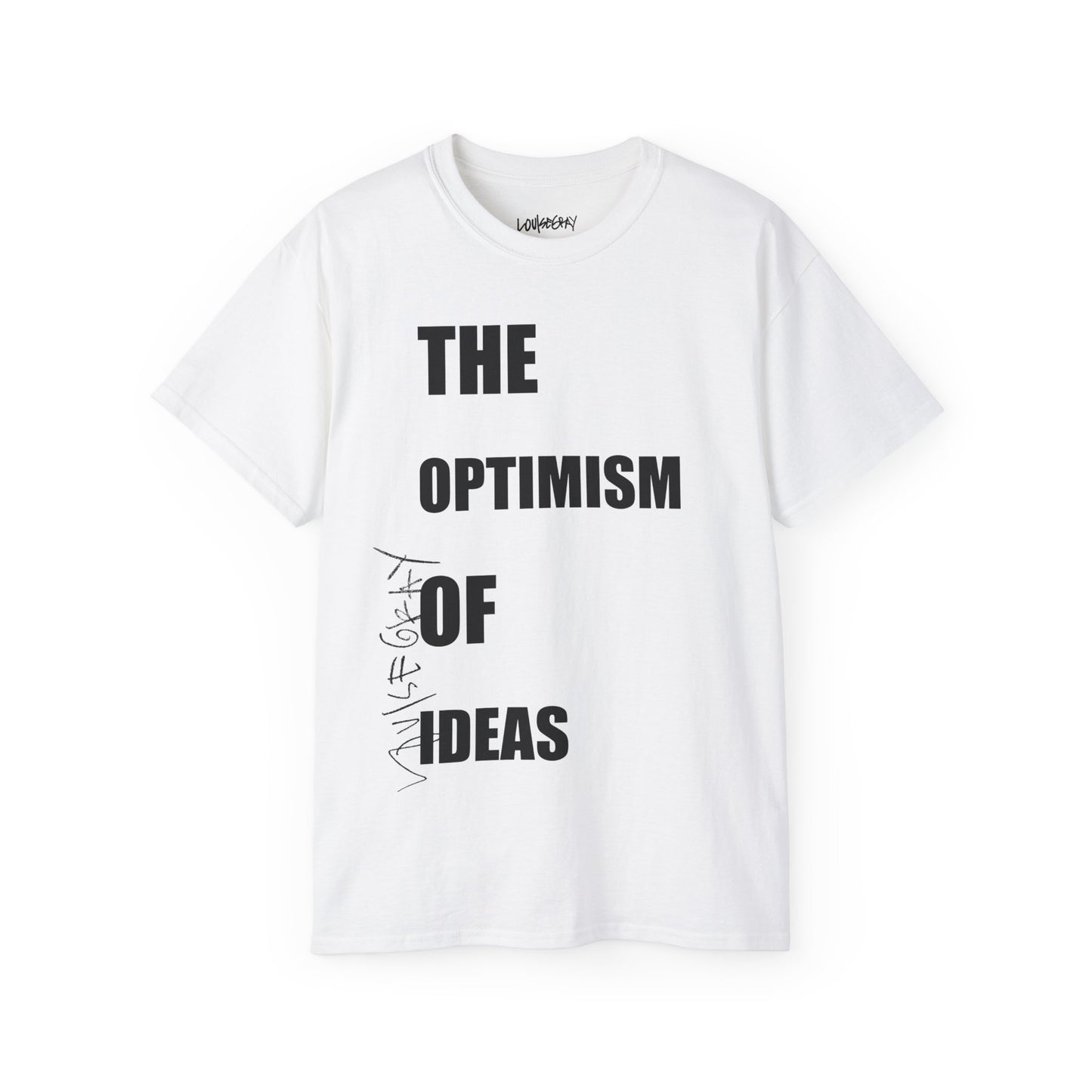 THE OPTIMISM OF IDEAS Ultra Cotton Slogan Tee