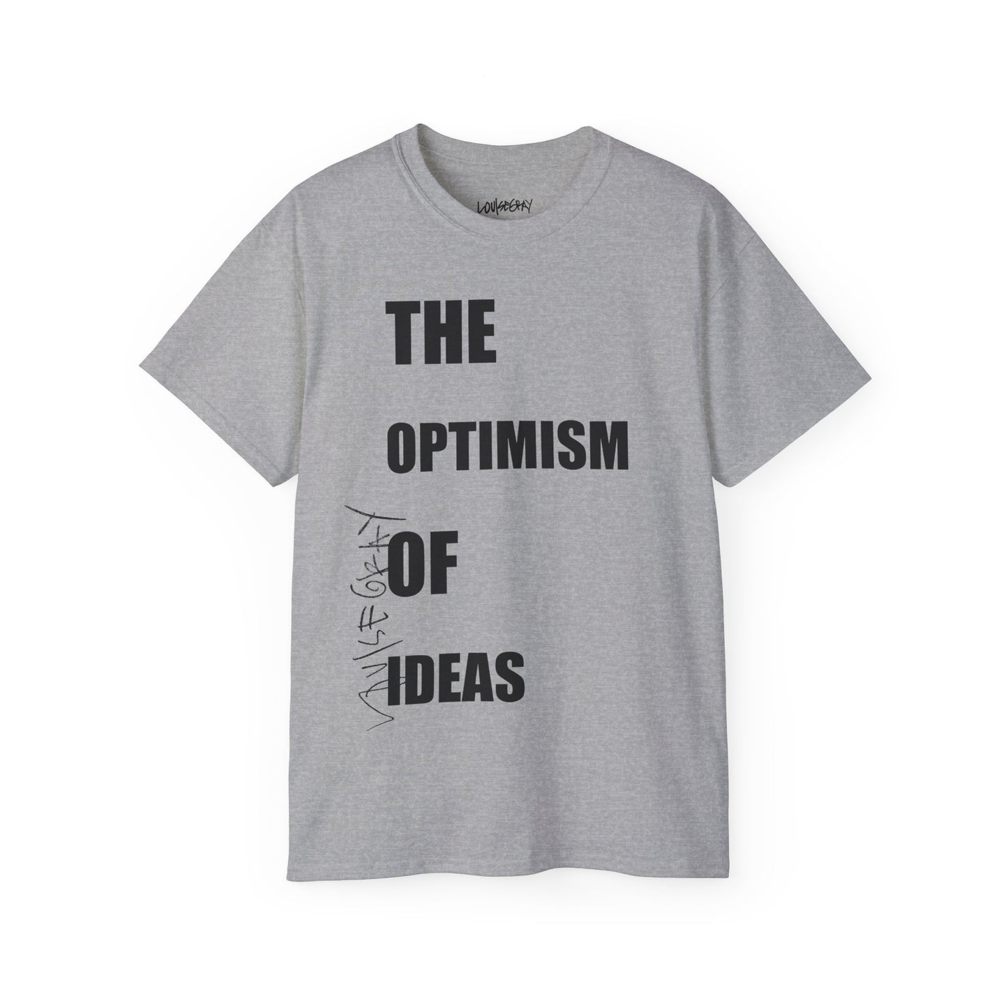 THE OPTIMISM OF IDEAS Ultra Cotton Slogan Tee