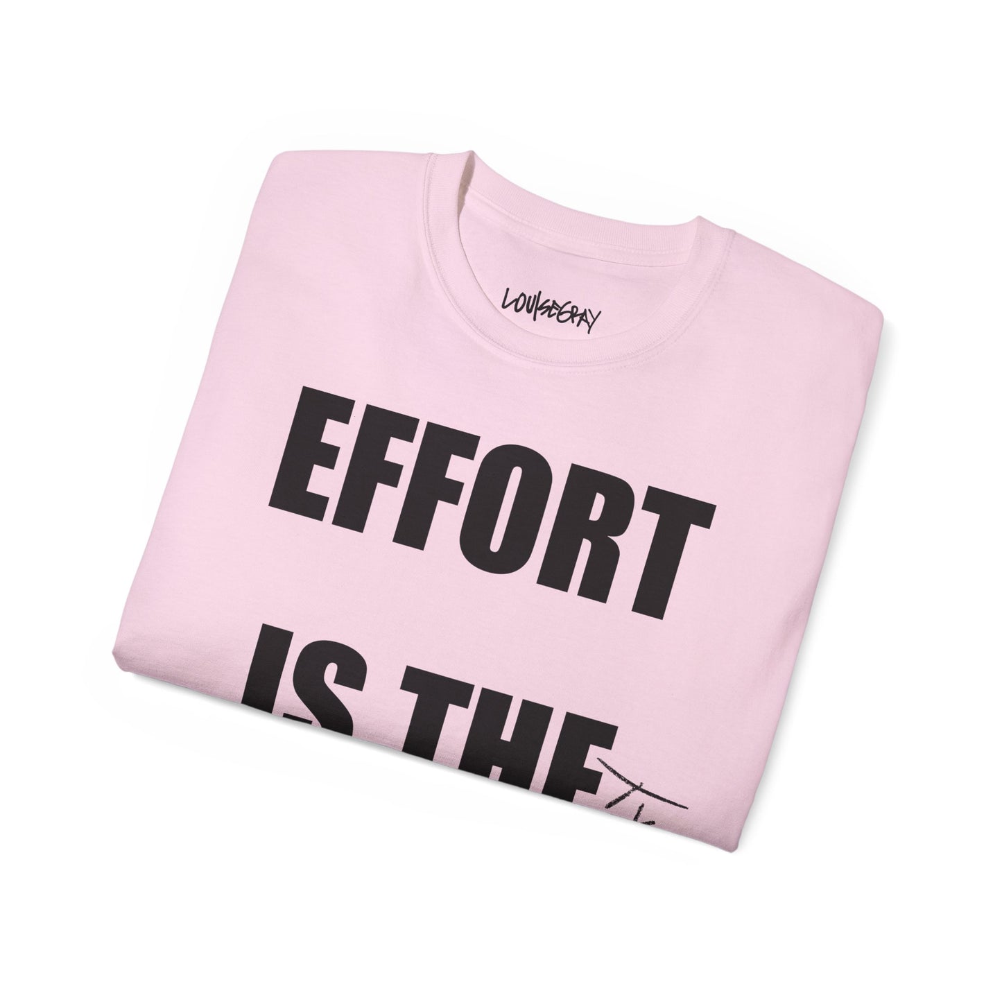 EFFORT IS THE FUTURE Ultra Cotton Slogan Tee