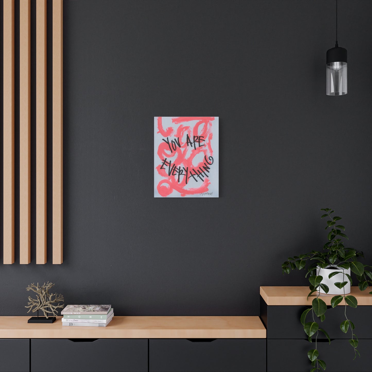 ‘You Are Everything' Canvas Print