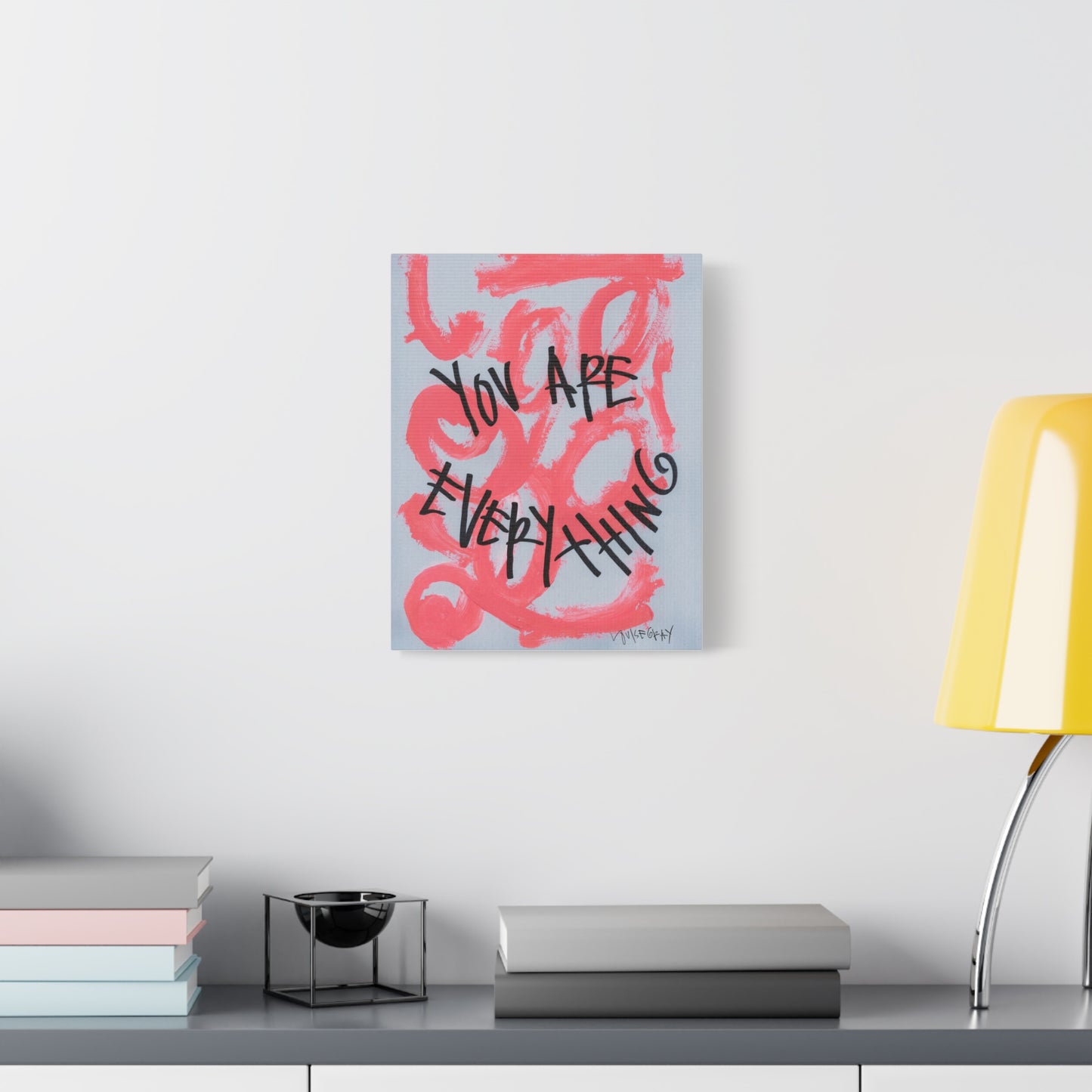 ‘You Are Everything' Canvas Print