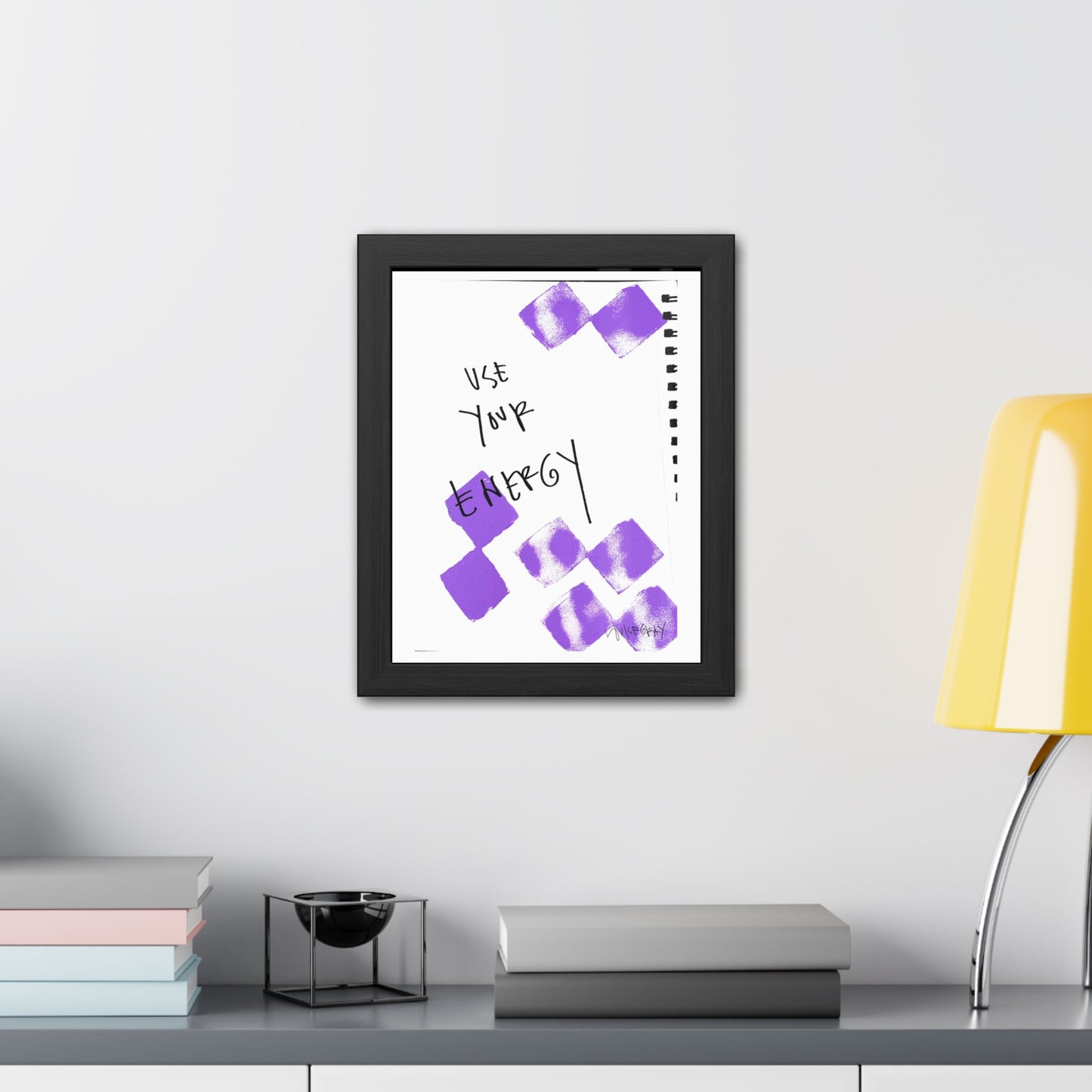 Framed Poster - “Use Your Energy” Art for Home