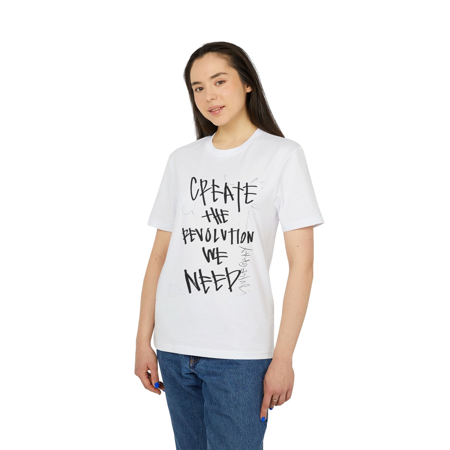 Create The Revolution We Need T-Shirt