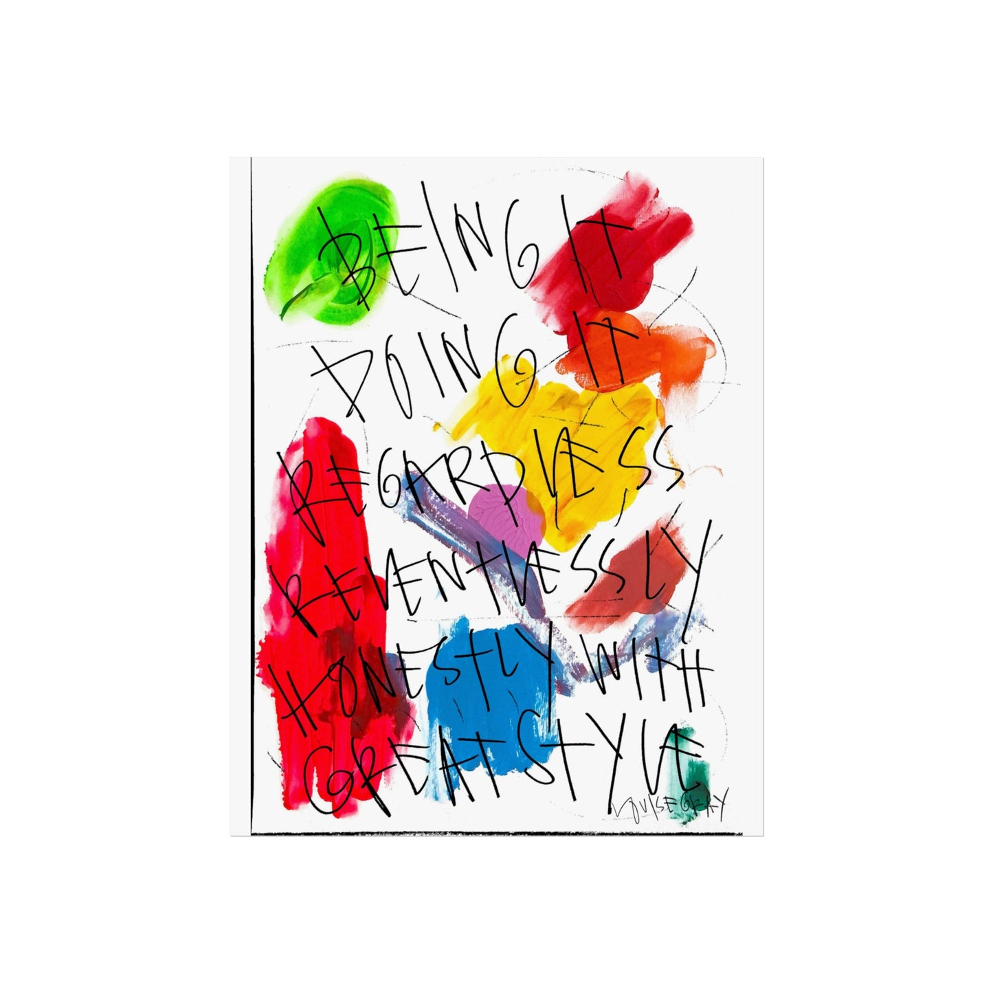 "Being It, Doing It" Fine Art Poster