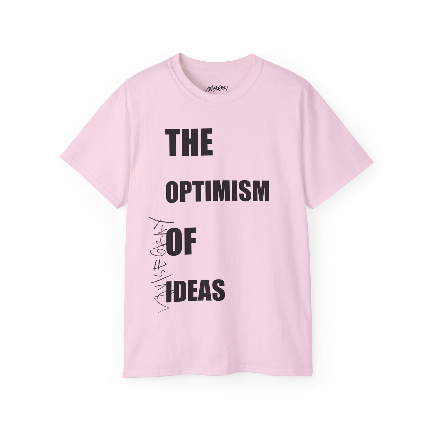 THE OPTIMISM OF IDEAS Ultra Cotton Slogan Tee