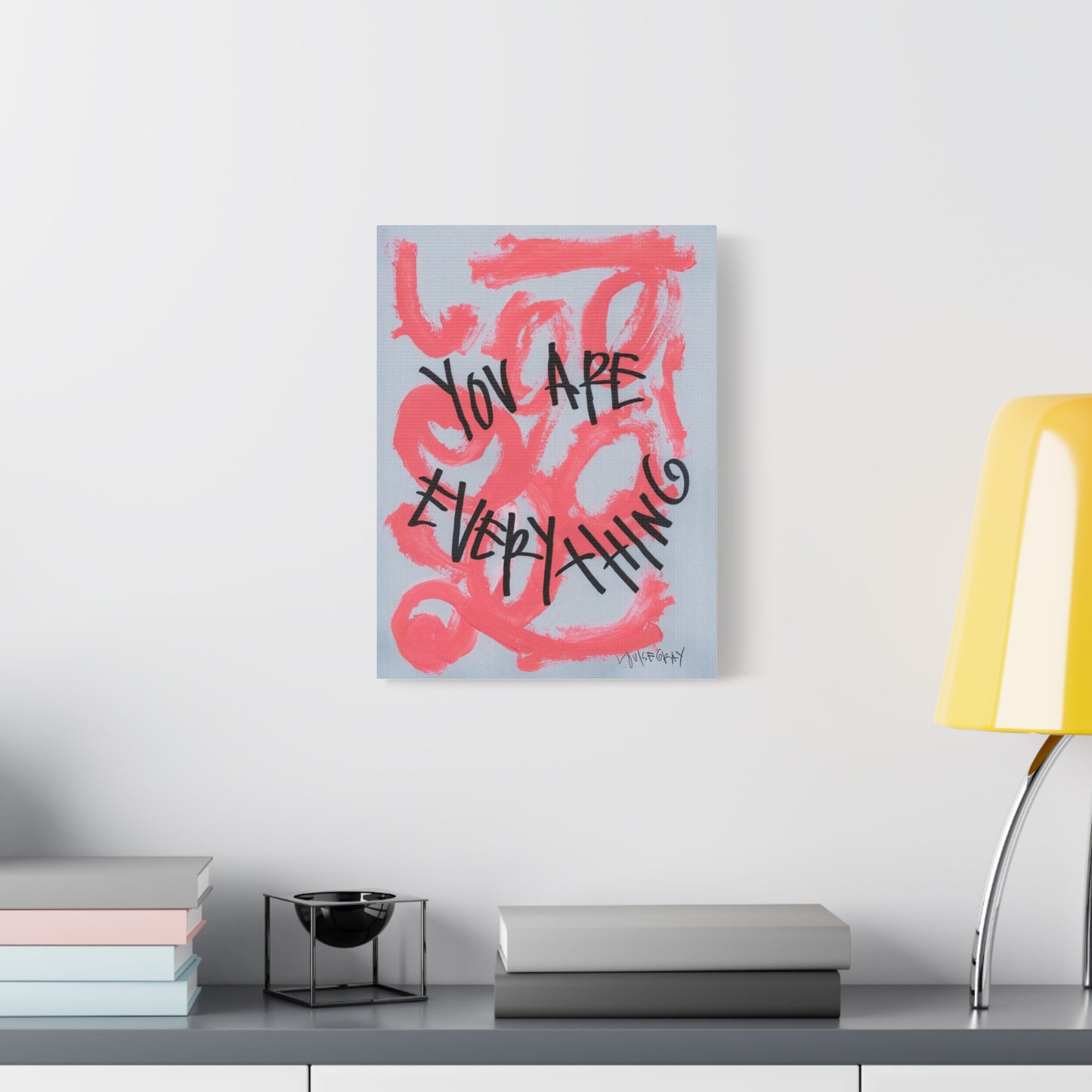 ‘You Are Everything' Canvas Print