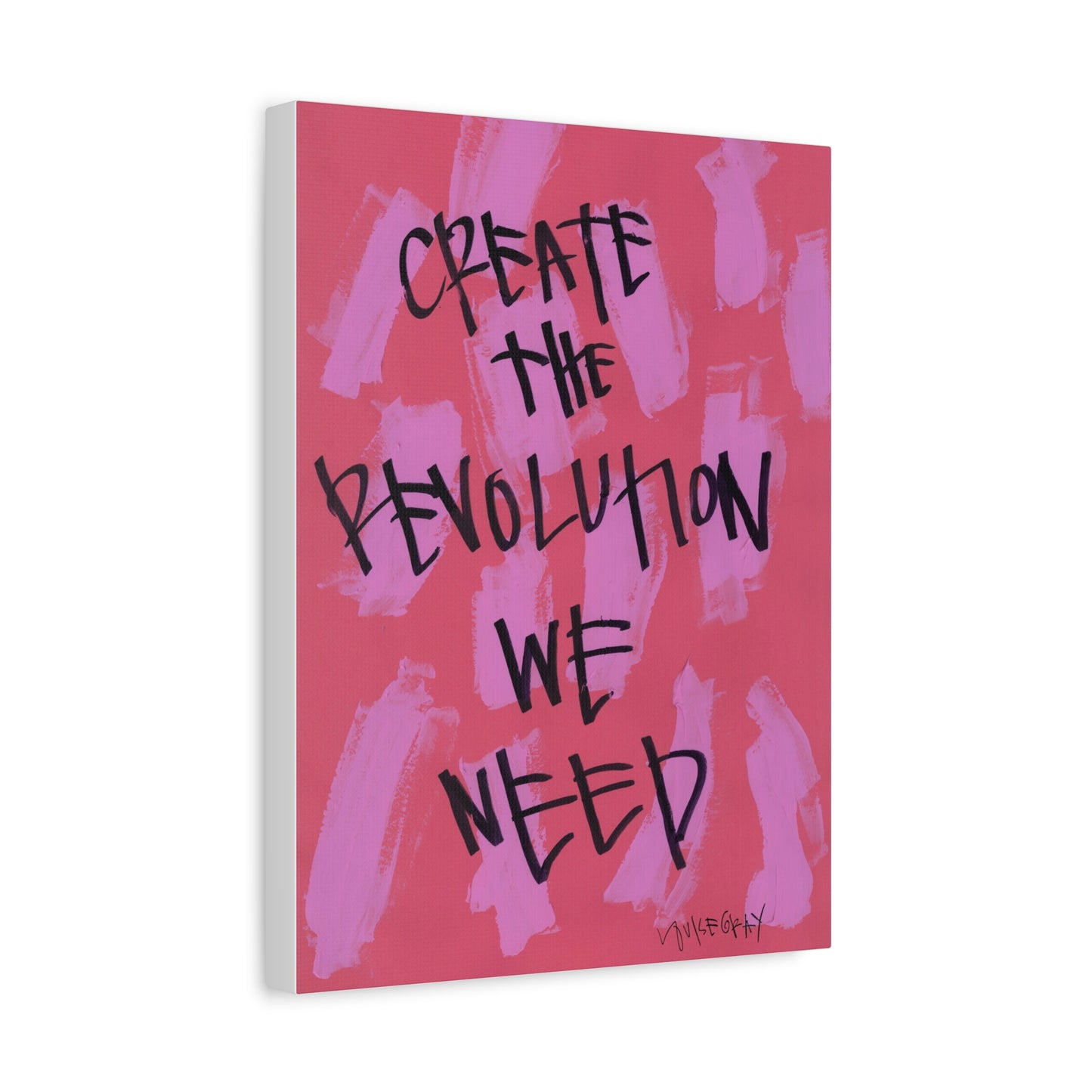 ‘Create The Revolution We Need' Canvas Print