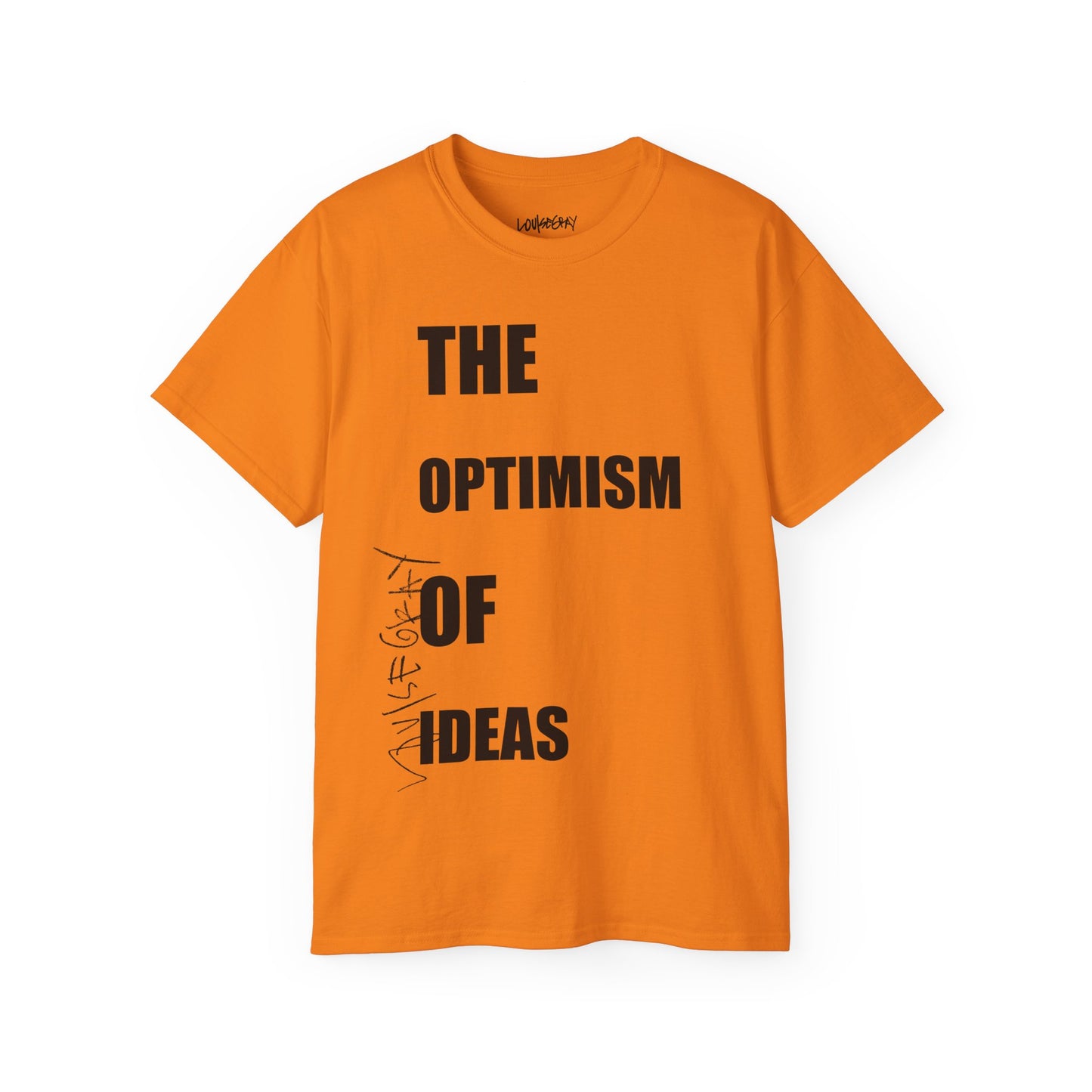 THE OPTIMISM OF IDEAS Ultra Cotton Slogan Tee