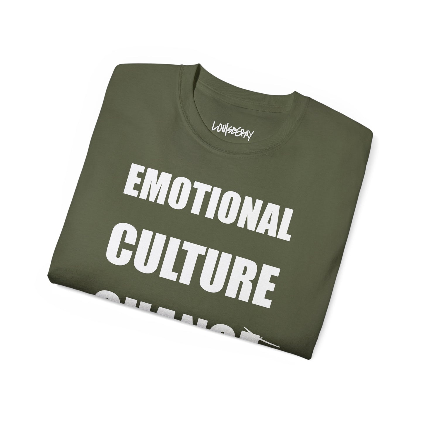 EMOTIONAL CULTURE CHANGE NEEDED Ultra Cotton Slogan Tee