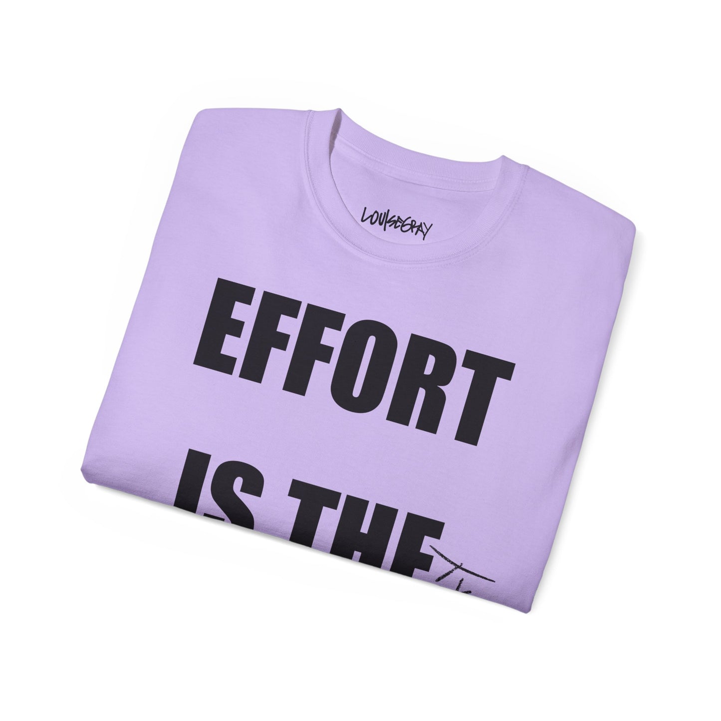 EFFORT IS THE FUTURE Ultra Cotton Slogan Tee