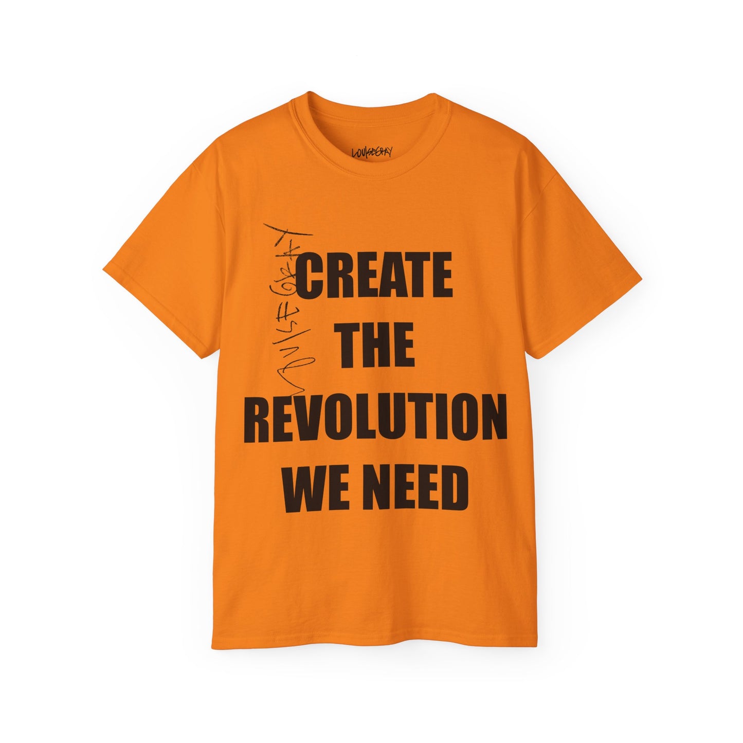 CREATE THE REVOLUTION WE NEED Ultra Cotton Slogan Tee