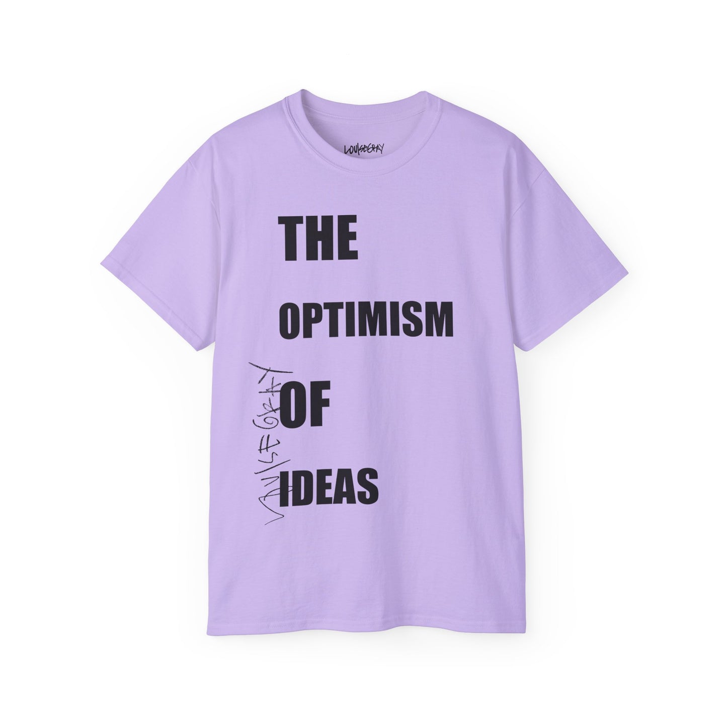 THE OPTIMISM OF IDEAS Ultra Cotton Slogan Tee