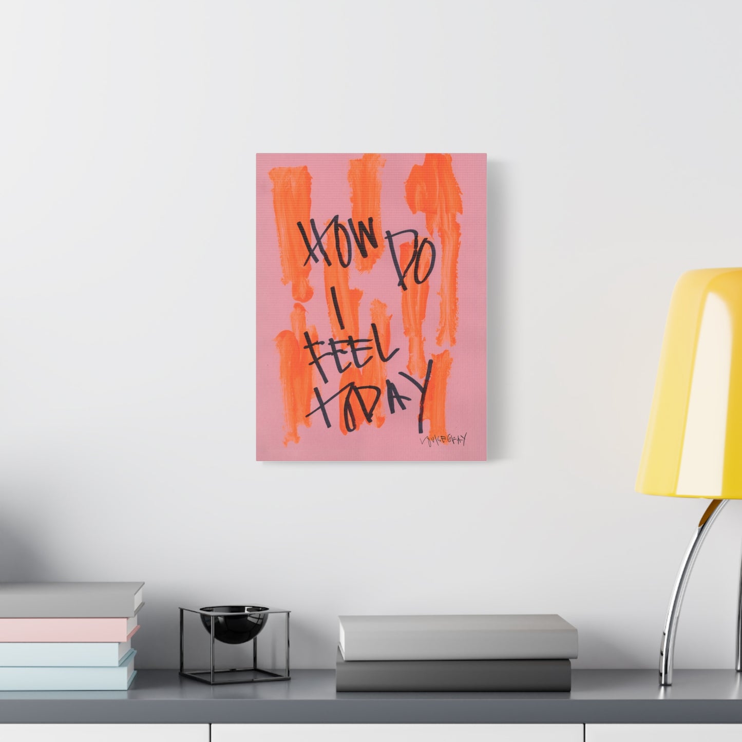 'How Do I Feel Today' Canvas Print
