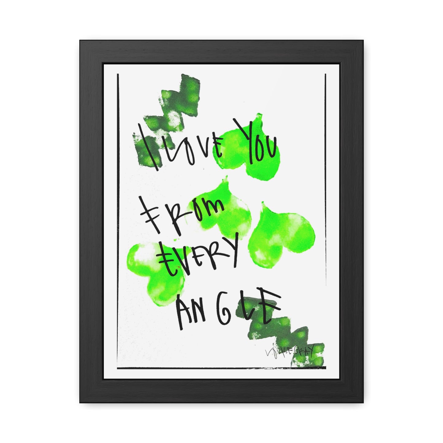 Framed Poster - “I Love You From Every Angle” Art for Home