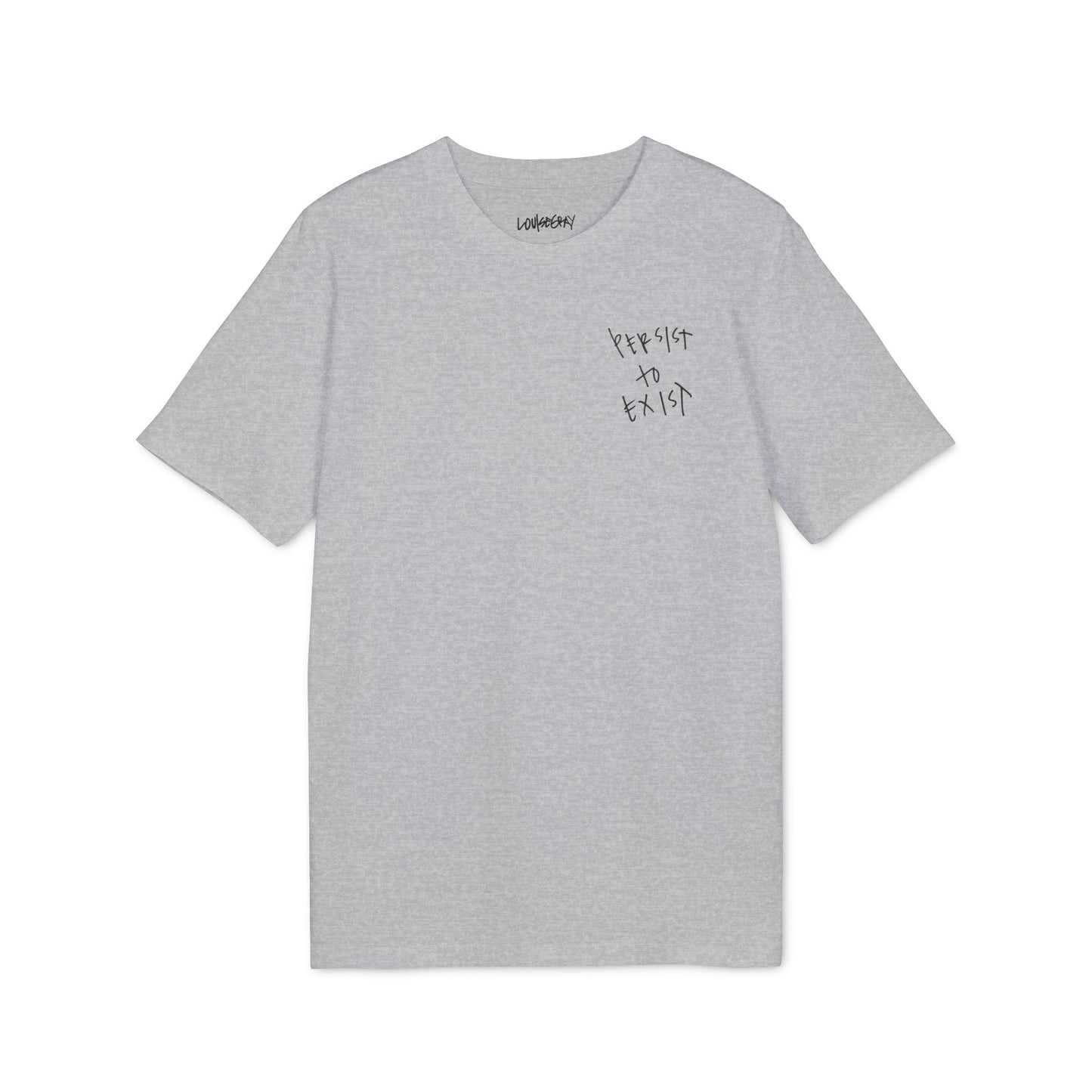 Persist to Exist T-Shirt