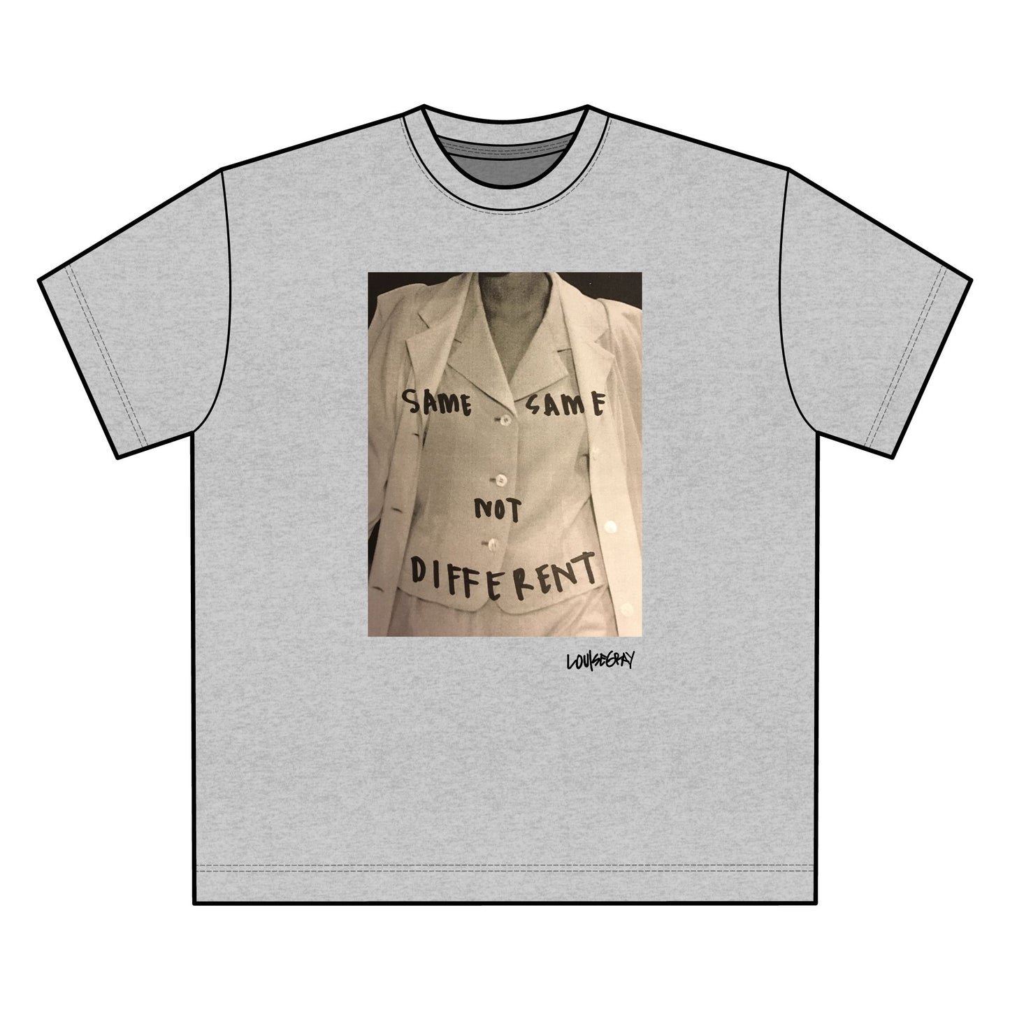 Same Same Not Different T-shirt