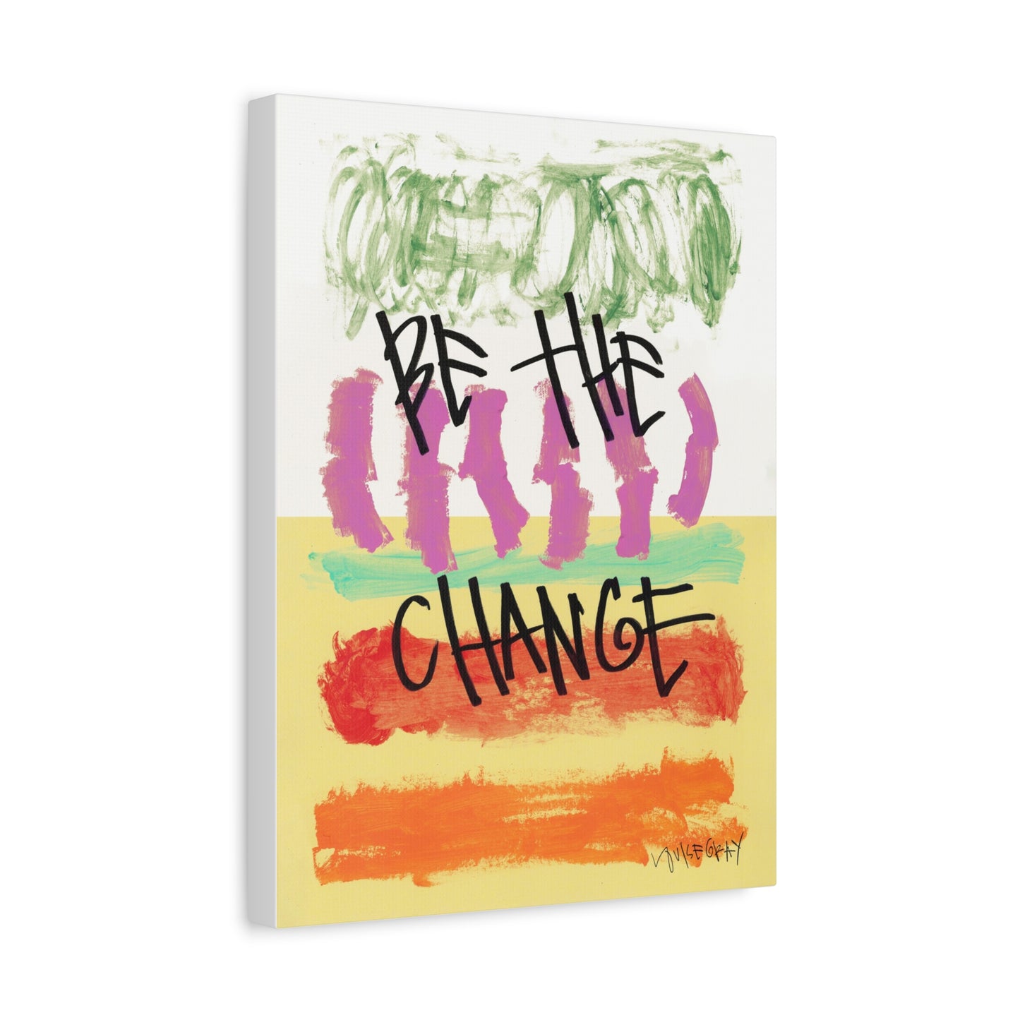 ‘Be The Change' Canvas Print