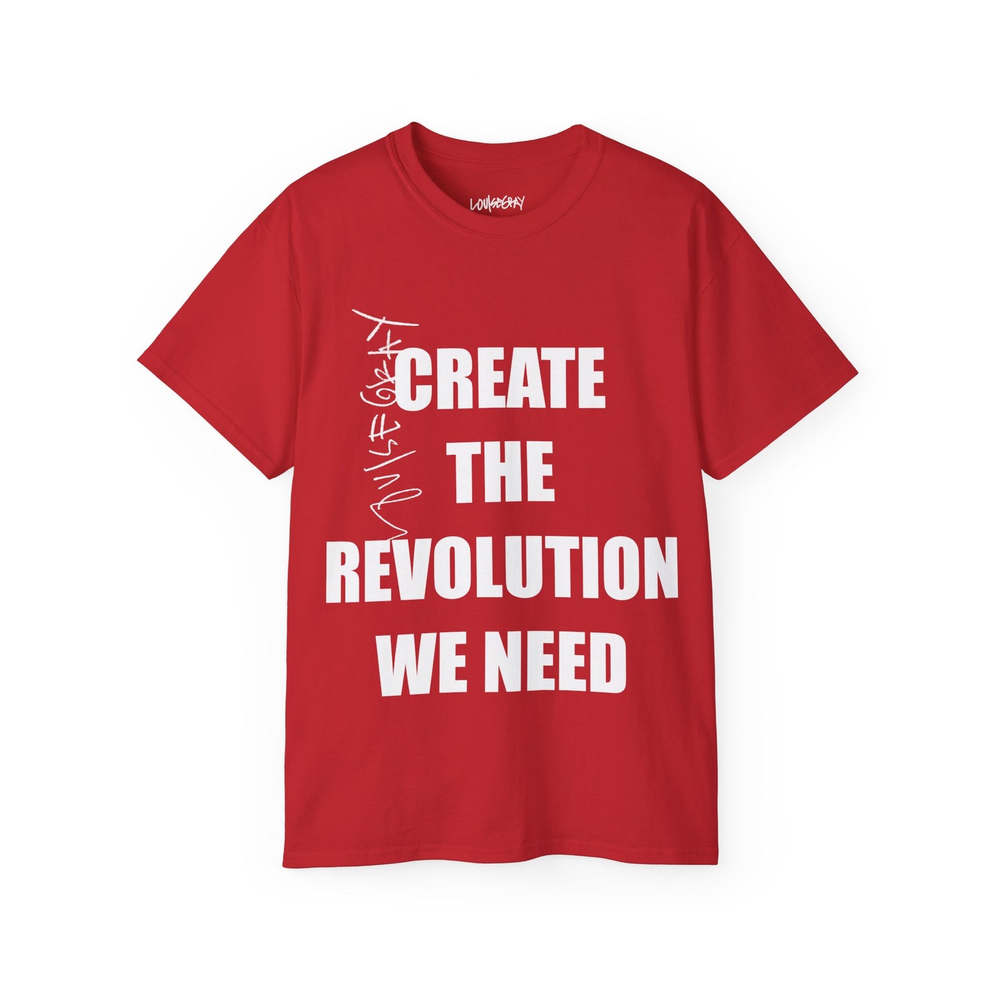CREATE THE REVOLUTION WE NEED Ultra Cotton Slogan Tee