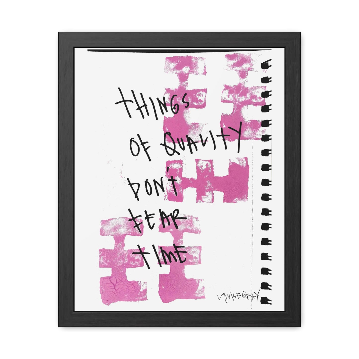 “Things Of Quality Don’t Fear Time” Framed Poster