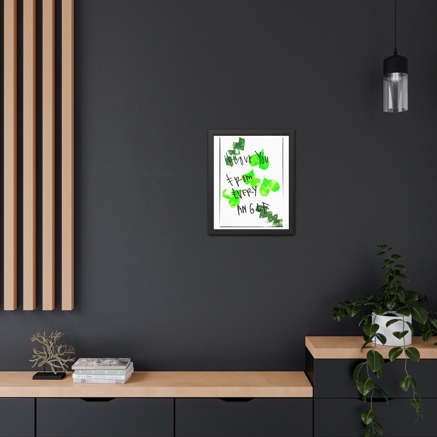 Framed Poster - “I Love You From Every Angle” Art for Home