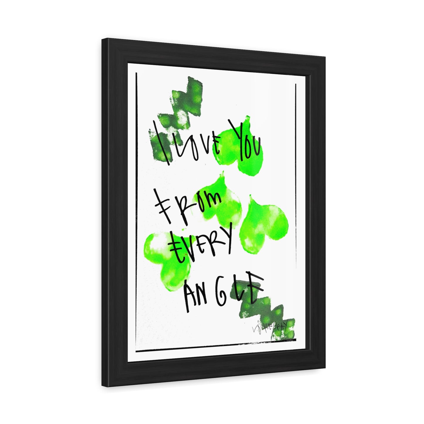 Framed Poster - “I Love You From Every Angle” Art for Home