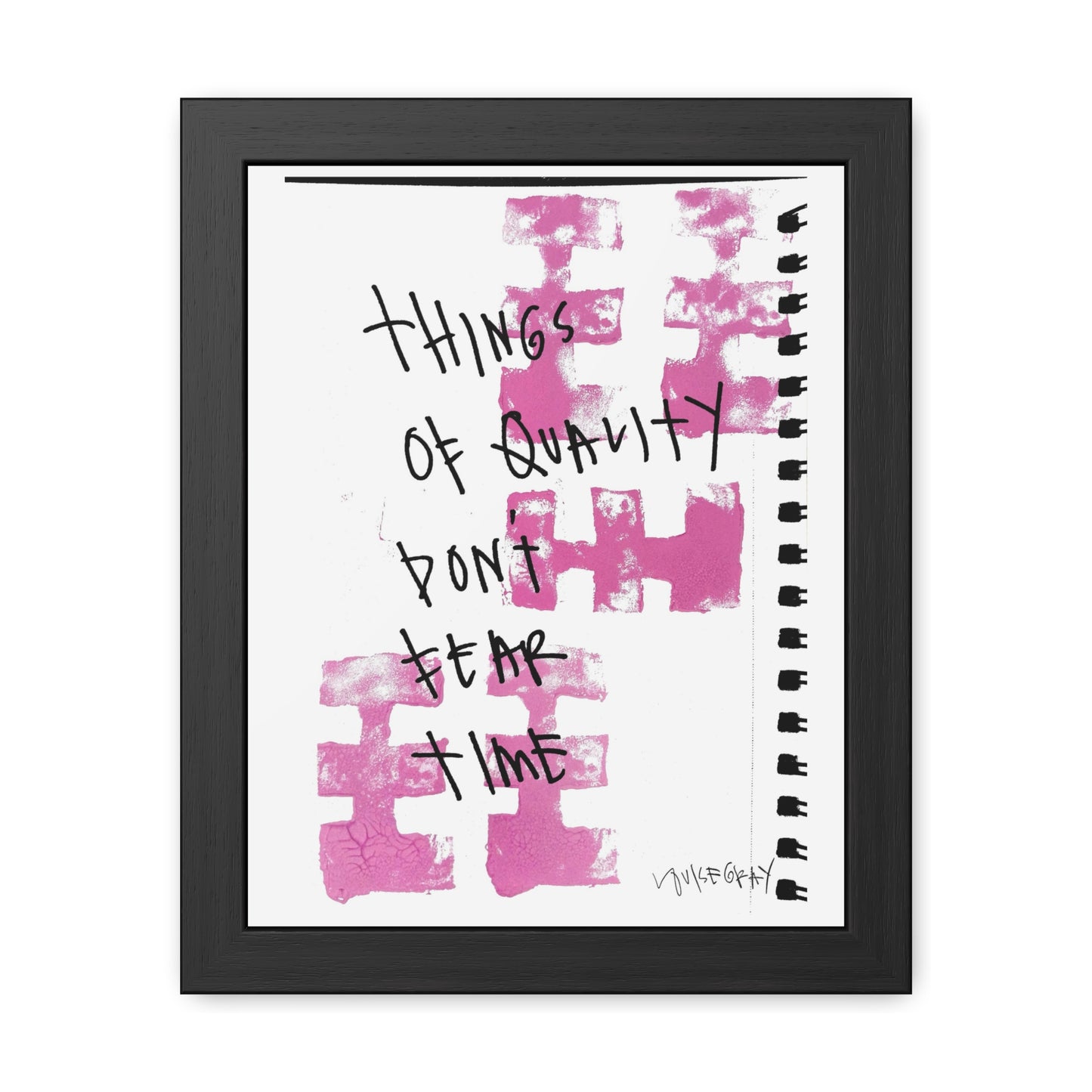 “Things Of Quality Don’t Fear Time” Framed Poster