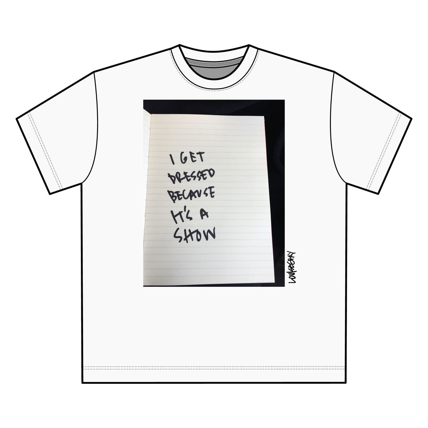 I Get Dressed T-Shirt