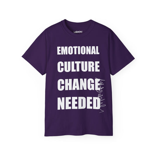 EMOTIONAL CULTURE CHANGE NEEDED Ultra Cotton Slogan Tee